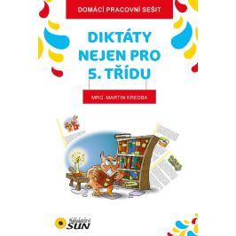 Nakladatelství SUN Diktáty nejen pro 5 třídu - domácí procvičování