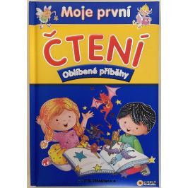Moje první čtení - Oblíbené příběhy