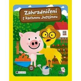 Zahradničení s kachnou Justýnou