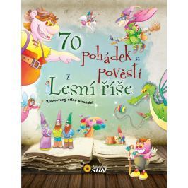 Nakladatelství SUN 70 pohádek a pověstí z lesní říše