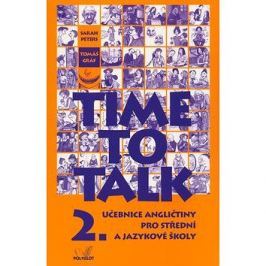 Time to Talk 2.: Učebnice angličtiny pro střední a jazykové školy