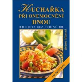 Kuchařka při onemocnění dnou: Dieta bez purinů