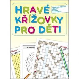Hravé křížovky pro děti: Zábavné křížovky, rébusy, sudoku, osmisměrky