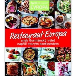 Restaurant Evropa: aneb Gurmánský výlet napříč starým kontinentem
