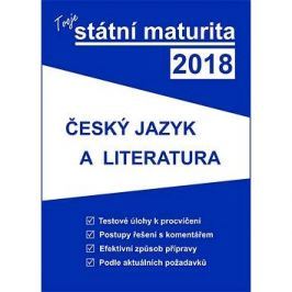 Tvoje státní maturita 2018 Český jazyk a literatura