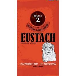 Eustach: Druhý díl volné duchařské série pro děti
