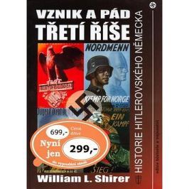 Vznik a pád třetí říše: Historie Hitlerovského Německa