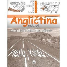 Angličtina pro 4.r.ZŠ Metodická kniha pro učitele: Hello, kids!