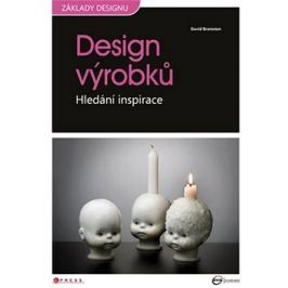 Design výrobků: Hledání inspirace