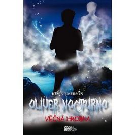 Oliver Nocturno Věčná hrobka