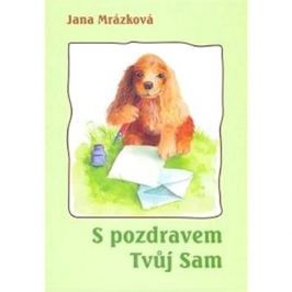 S pozdravem Tvůj Sam