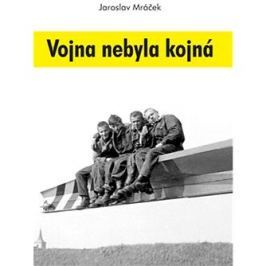 Vojna nebyla kojná