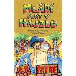 Mládí furt v hajzlu: Deník Nickova syna Scotta Twispa