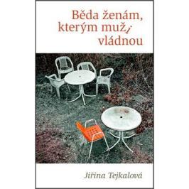 Běda ženám, kterým muži vládnou