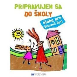 Pripravujem sa do školy: Úlohy pre šikovné deti