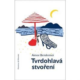 Tvrdohlavá stvoření