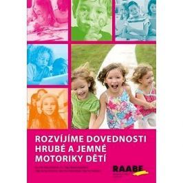 Rozvíjíme dovednosti hrubé a jemné motoriky dětí