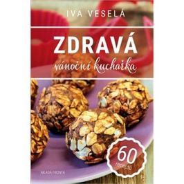 Zdravá vánoční kuchařka: 60 receptů