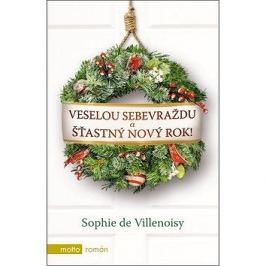 Veselou sebevraždu a šťastný Nový rok!