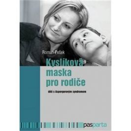 Kyslíková maska pro rodiče: dětí s Aspergerovým syndromem
