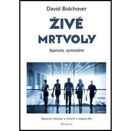 Živé mrtvoly: Vypnuto, vymazáno - Šokující pravda o životě v kanceláři