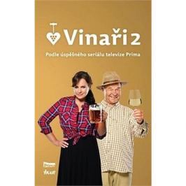 Vinaři 2: Podle úspěšného seriálu televize Prima
