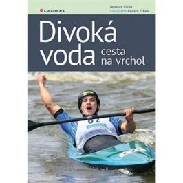Divoká voda: cesta na vrchol