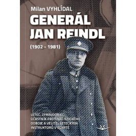 Generál Jan Reindl: (1902-1981)