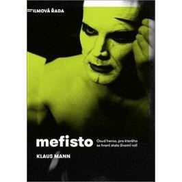 Mefisto: Osud herce, pro kterého se hraní stalo životní rolí