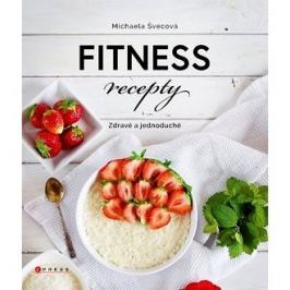 Fitness recepty: Zdravé a jednoduché