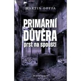 Primární důvěra: Prst na spoušti