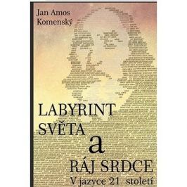 Labyrint světa a ráj srdce